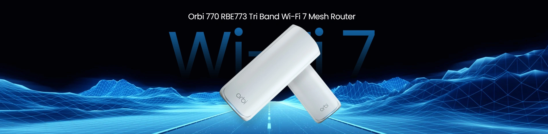 Orbi 770 RBE773 banner