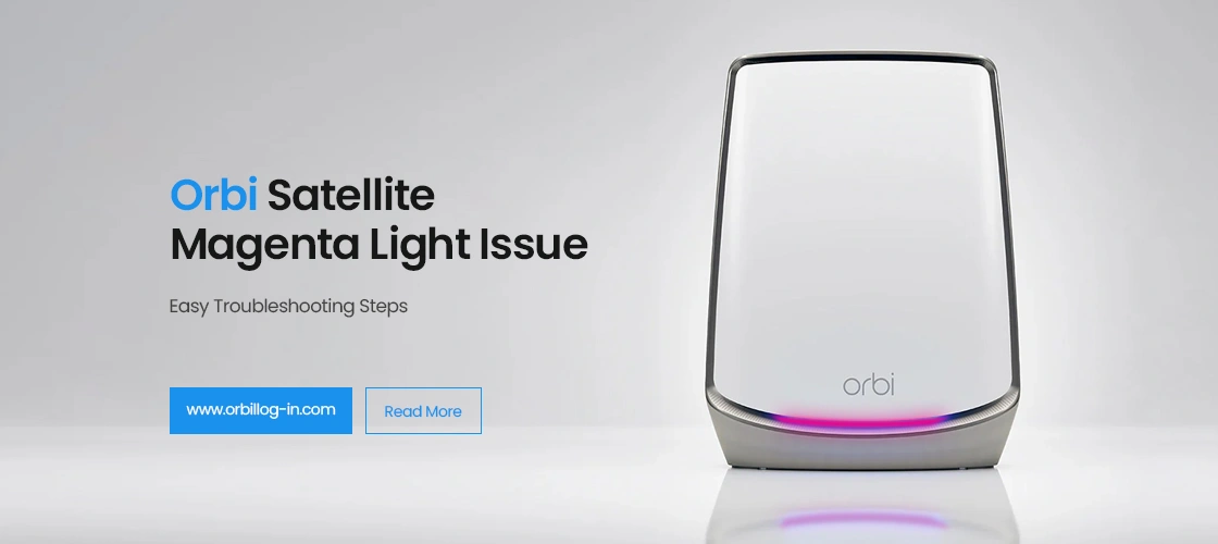 Orbi Satellite Magenta Light Issue