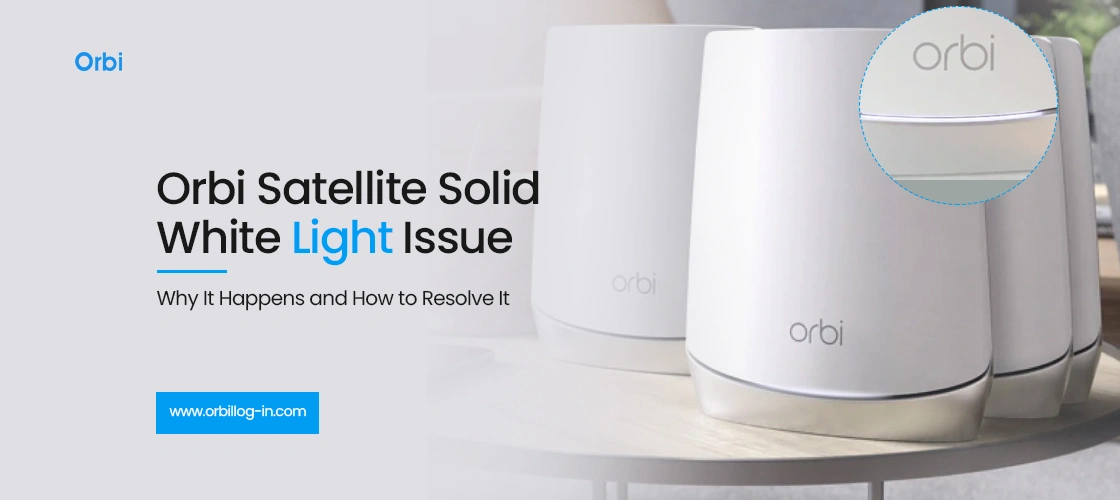 Orbi Satellite Solid white light issue